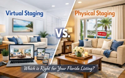 Virtual Staging vs. Physical Staging: Which is Right for Your Florida Listing?