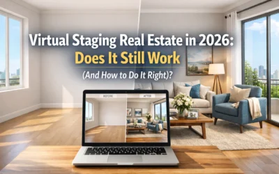 Virtual Staging Real Estate in 2026: Does It Still Work (And How to Do It Right)?